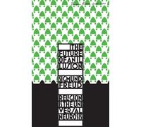 Sigmund Freud The Future of an Illusion (Poche) Penguin Great Ideas