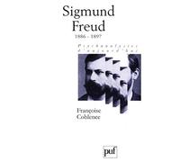 Sigmund Freud, tome 1 : 1886-1897