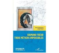 Joseph Rouzel – Sigmund Freud : Trois métiers impossibles – Guide – Broché – L'Harmattan