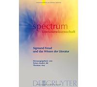 Sigmund Freud Und Das Wissen Der Literatur