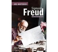 Sigmund Freud: Une biographie intellectuelle