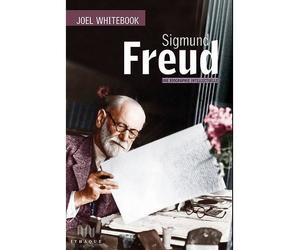 Sigmund Freud. Une biographie intellectuelle "En fait, le gaillard est un peu plus compliqué que ça ..." - Joel Whitebook - D'ithaque Eds - broché - Biographie