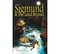 Sigmund & The Land Beyond