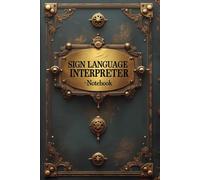 Sign language interpreter notebook: lined journal for men women coworker