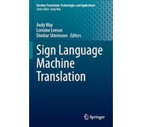 Sign Language Machine Translation