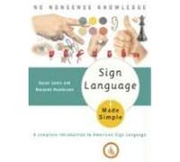 Sign Language Made Simple, Made Simple Series Karen B. Lewis, Roxanne Henderson (Auteur)