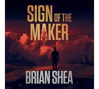 Sign of the Maker (The Boston Crime Thriller Series, Book 4)