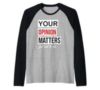 Sign Saying of Course Your Opinion Matters Just Not to Me Manche Raglan