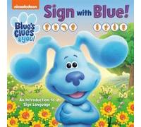 Sign with Blue Blues Clues amp You An Introduction to Sign Language by Random House Random House (Auteur)