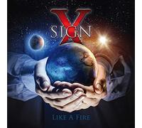 Sign x - Like a Fire [Import]