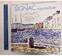 Signac Aquarelliste