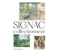 Signac collectionneur - Collectif - Gallimard - relié - Beau livre