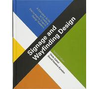 Signalétique et orientation – Guide pour concevoir des systèmes graphiques environnementaux