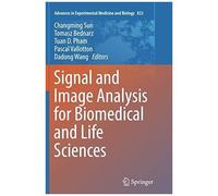 Signal And Image Analysis For Biomedical And Life Sciences