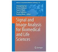 Signal And Image Analysis For Biomedical And Life Sciences