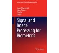 Signal And Image Processing For Biometrics