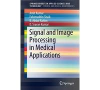 Signal And Image Processing In Medical Applications