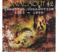 Signal Aout 42 - Immortal Collection 1983-1995