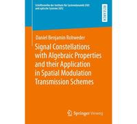 Signal Constellations With Algebraic Properties And Their Application In Spatial Modulation Transmission Schemes