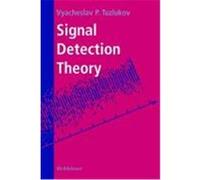 Signal Detection Theory V. P. Tuzlukov (Auteur)