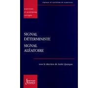 Signal Deterministe, Signal Aleatoire - Execices Et Problemes Corriges