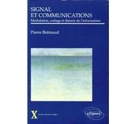 Signal et communications: Modulation, codage et théorie de l'information