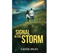 Signal In The Storm (Lighthouse Mysteries, Book 3) (Mills & Boon Heroes) - Cassie Miles - Mills & Boon Heroes - ebook (ePub) - Livre