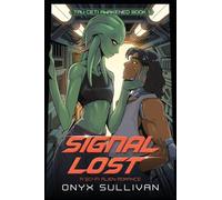 Signal Lost: A Sci-Fi Alien Romance