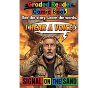 Signal on the Sand. LEVEL 1 / LEVEL 2 (ELT Graded Reader): Learn English Visually with Comics | A Sci-Fi Graphic Novel for Beginners (A1) & Elementary ... to Build Vocabulary and Reading Fluency