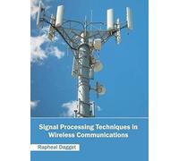 Signal Processing Techniques In Wireless Communications
