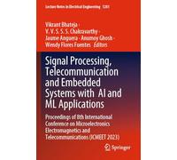 Signal Processing, Telecommunication and Embedded Systems with AI and ML Applications: Proceedings of 8th International Conference on Microelectronics ... and Telecommunications (ICMEET 2023)