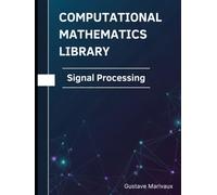 Signal Processing: Theorems, Proofs, and Python Implementations