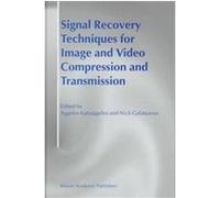 Signal Recovery Techniques for Image and Video Compression and Transmission