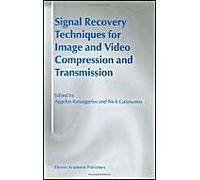 Signal Recovery Techniques For Image And Video Compression And Transmission