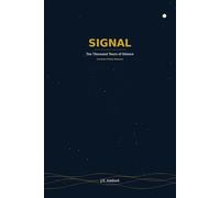 SIGNAL: Ten Thousand Years of Silence