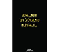 Signalement des événements indésirables - Version 2026 - UTTSCHEID