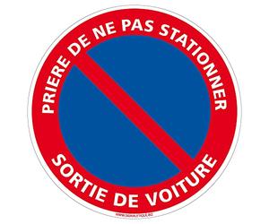 Signalétique.biz France - Panneau de signalisation PVC 1 mm. Panneau Interdiction, Parking et information en PVC rigide - Diamètre : 300 mm - Prière de ne pas stationner, Sortie de voiture