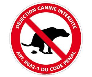 Signalétique.biz France - Panneau Déjection Canine Interdite Selon l'Article R632-1 Du Code Pénal - Diamètre 350 mm, Plastique PVC 1 mm
