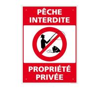 Signalétique.biz France - Panneau Pêche Interdite, Propriété Privée Pvc 1 Mm - 150 X 210 Mm Signalisation Rectangulaire Prépercée Avec Kit De Fixation Fabrication Française