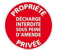 Signalétique.biz France - Panneau Propriete Privee - Décharge interdite - Diamètre 140 mm - Plastique PVC de 1 mm