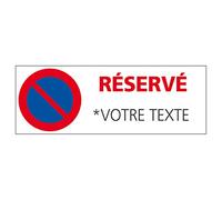 Signalétique.biz France - Panneau Stationnement Réservé Avec votre Texte Personnalisable - Protection anti-UV - Dimensions 210x75 mm - Adhésif