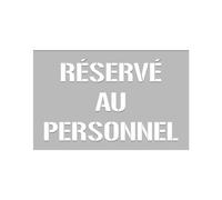 Signalétique.biz France - Signaletique.biz France Pochoir Reserve au Personnel - PVC 5mm - Format 800 x 600 mm
