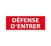 Signaletique.biz Panneau Défense d'Entrer Aluminium 2 mm Format 210 x 75 mm