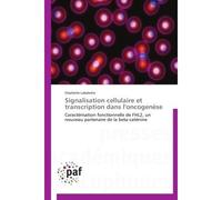 Signalisation cellulaire et transcription dans l'oncogenèse - Labalette-C - P.academiques Francophones - broché - Etude