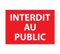 Signalisation d'interdiction - Interdit au public - ISO 7010 - 210 x 150 mm - Vinyle Souple Autocollant