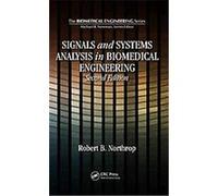 Signals and Systems Analysis in Biomedical Engineering Robert B. Northrop (Auteur)