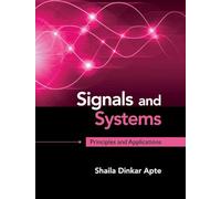 Signals and Systems: Principles and Applications