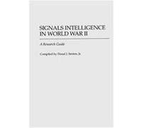 Signals Intelligence In World War Ii