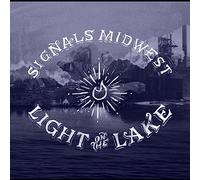 Signals Midwest - Light on The Lake [Import]