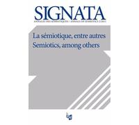 Signata N° 2/2011 - La Sémiotique, Entre Autres